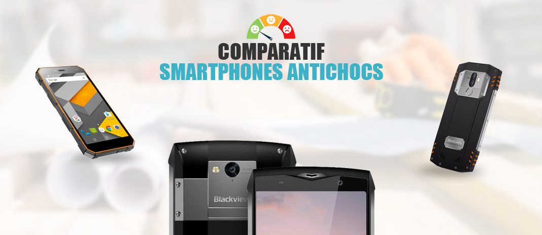 comparatif-smartphone-antichoc comparatif smartphone antichoc