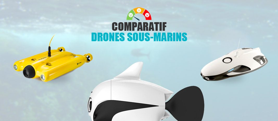 comparatif-drones-sousmarins comparatif drones sous-marins