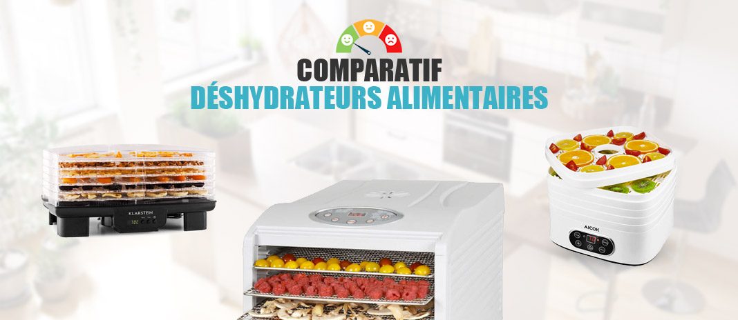 comparatif-deshydrateur-alimentaire comparatif deshydrateur alimentaire