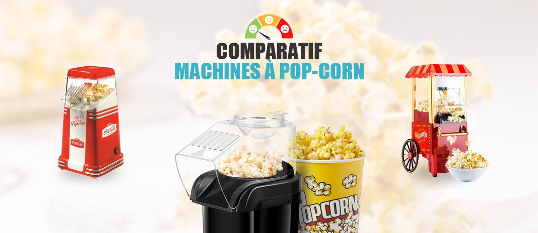 comparatif-machines-pop-corn comparatif machines pop-corn