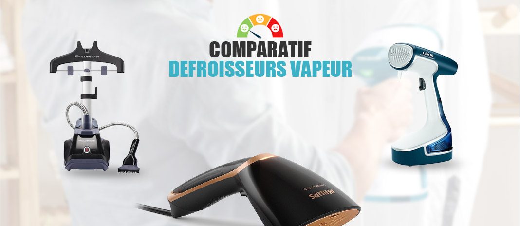 comparatif des defroisseurs vapeur