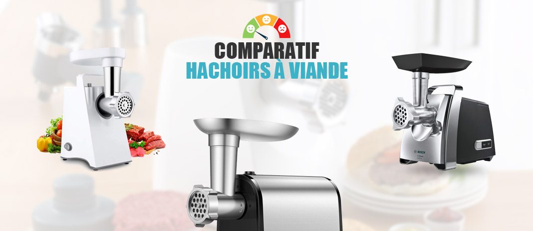 comparatif-hachoirs-a-viande comparatif hachoirs a viande