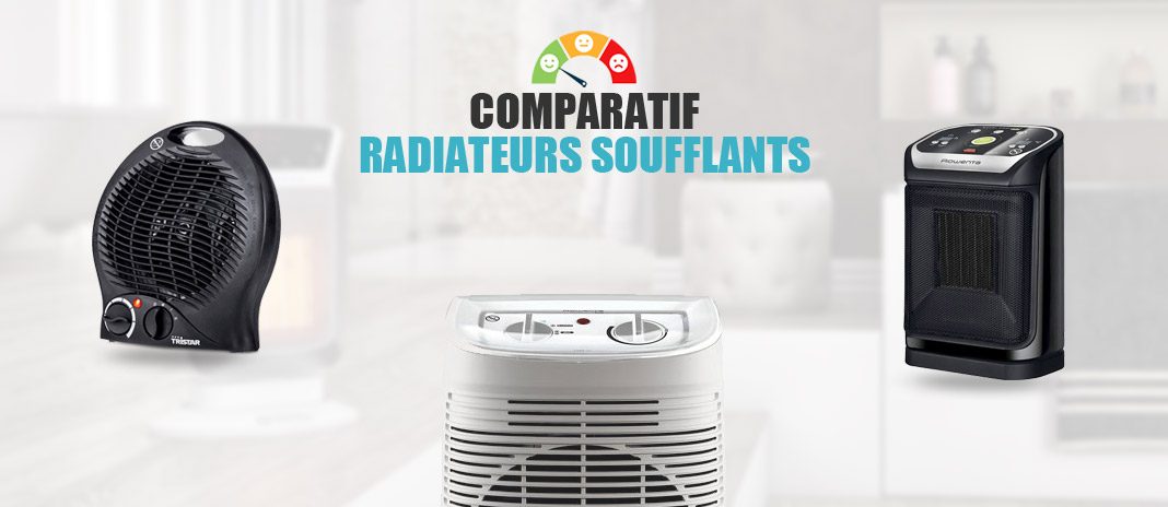 comparatif radiateurs soufflants