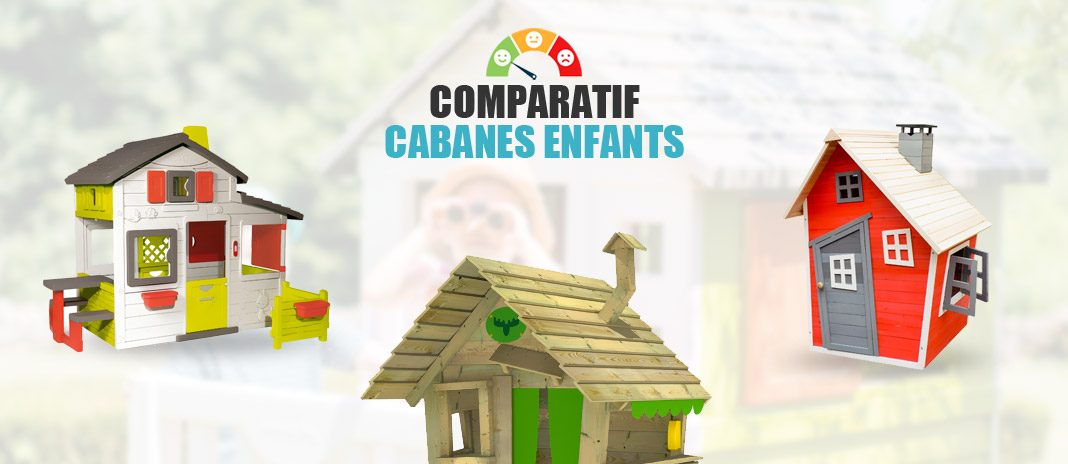 comparatif-cabanes-enfants comparatif cabanes enfants