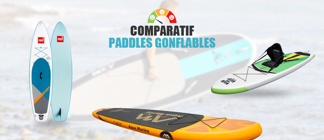 comparatif-paddle-gonflables comparatif paddles gonflables